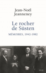 Jean-Noël Jeanneney - le rocher de Süsten