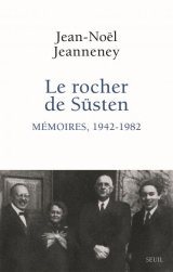 Jean-Noël Jeanneney - le rocher de Süsten